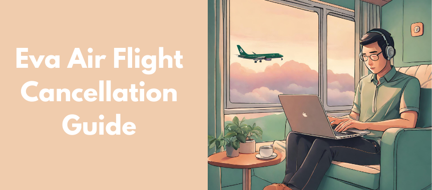 Eva_Air_Flight_Cancellation_Guide