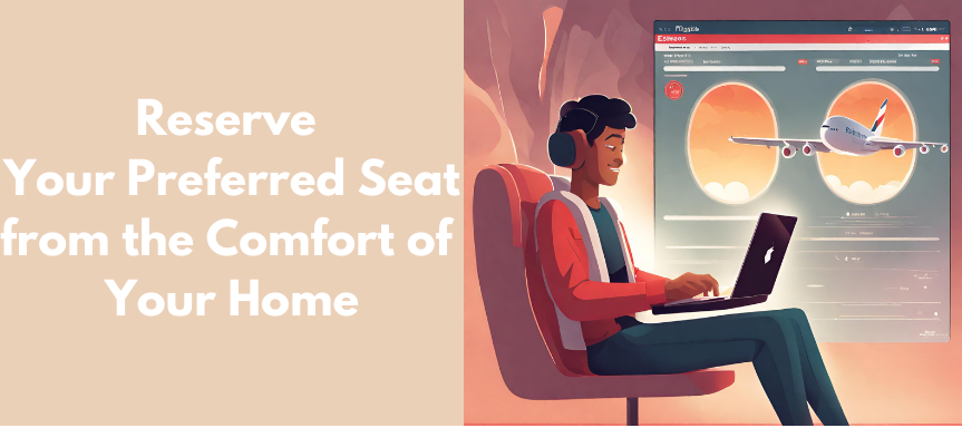 Getting_your_preferred_seat__from_the_comfort_of_your_home